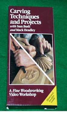 Carving Viedo Techniques and Projects/Sam Bush & Mack Headley(VHS)